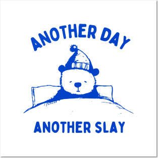 Another Day Another Slay Funny Bear Meme Posters and Art